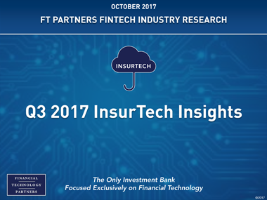 Q3 2017 FinTech Insights