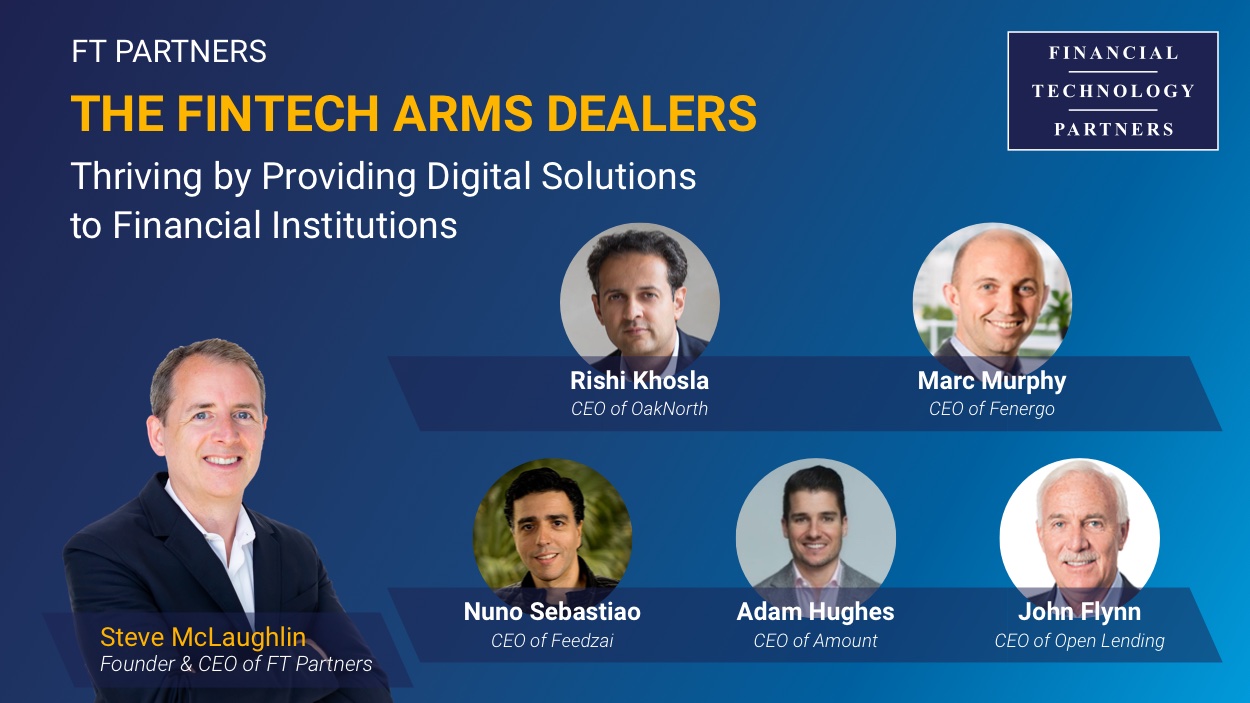 The FinTech Arms Dealers — Thriving by Providing Digital Solutions to Financial Institutions