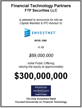 FT Partners Serves as Exclusive Capital Markets / IPO Advisor on Envestnet's Initial Public Offering 