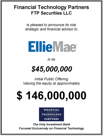 FT Partners Advises Ellie Mae in its $45 Million IPO