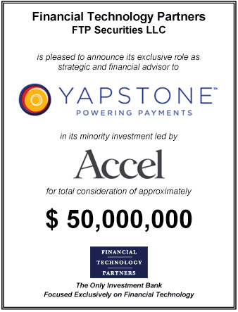 FT Partners Advises YapStone on its $50,000,000 Minority Investment