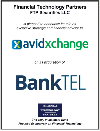 FT Partners Advises AvidXchange on its Acquisition of BankTEL
