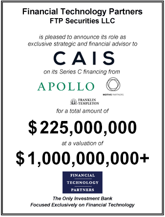 FT Partners Advises CAIS on its $225,000,000 Series C Financing