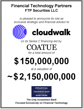 FT Partners Advises CloudWalk on its $150,000,000 in Series C Financing