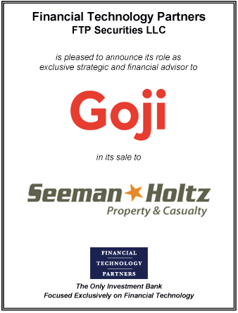 FT Partners Advises Goji on its Sale to Seeman Holtz Property & Casualty