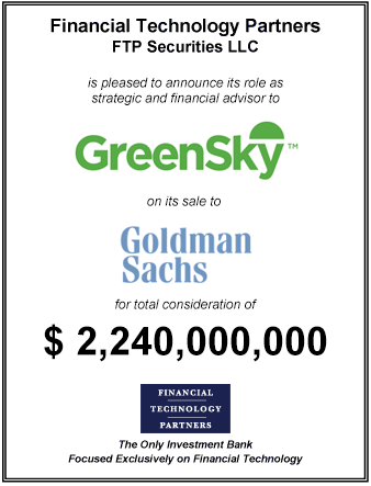 FT Partners Advises GreenSky on its $2,240,000,000 sale to Goldman Sachs