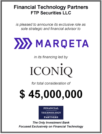 FT Partners Advises Marqeta on its $45 million Financing