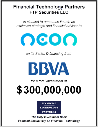 FT Partners Advises Neon on its $300,000,000 Series D Financing from BBVA