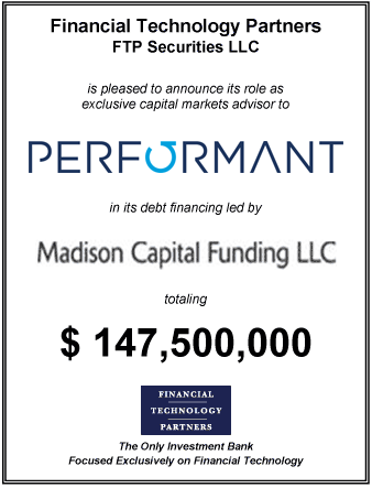 FT Partners Serves as Capital Markets Advisor to Performant Financial on Securing its $147.5 Million Credit Facility