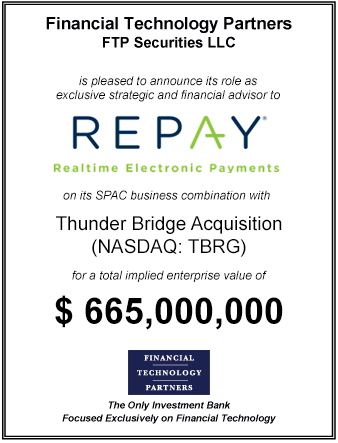 FT Partners Advises REPAY on its $665,000,000 SPAC Business Combination with Thunder Bridge Acquisition