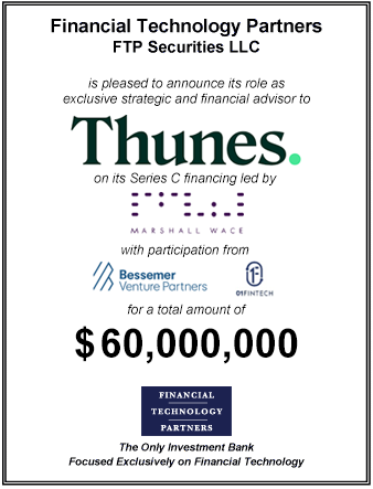 FT Partners Advises Thunes on its $60,000,000 Series C Financing