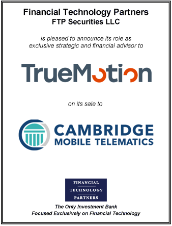 FT Partners Advises TrueMotion on its Sale to Cambridge Mobile Telematics