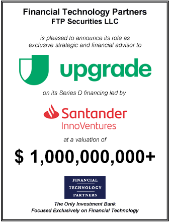 FT Partners Advises Upgrade on its Series D Financing at a Valuation of $1,000,000,000+