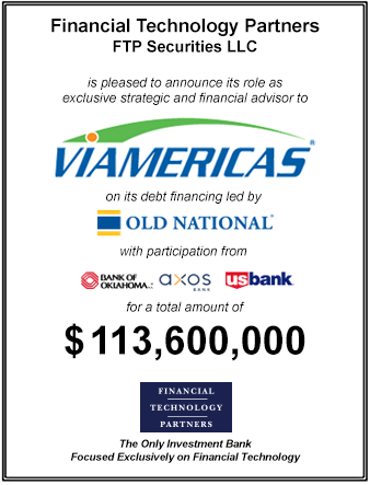 FT Partners Served as Financial Advisor to Viamericas on its $113,600,000 Debt Financing