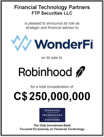 FT Partners Served as Financial Advisor to WonderFi on its C$250,000,000 Sale to Robinhood