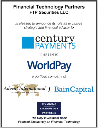 FT Partners Advises Century Payments on its Strategic Sale to WorldPay US