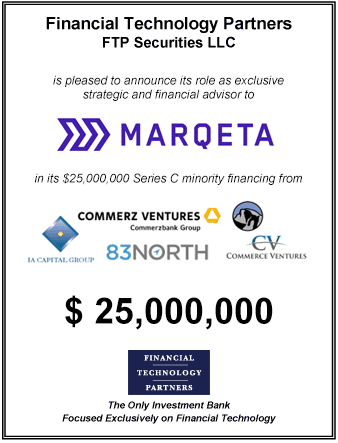FT Partners Advises Marqeta on its $25,000,000 Series C Financing