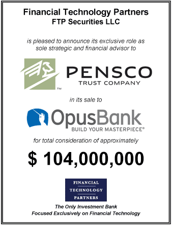 FT Partners Advises PENSCO Trust in its $104,000,000 Sale to Opus Bank