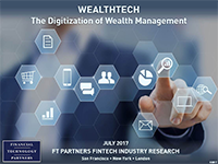 FT Partners Publishes Comprehensive WealthTech Report